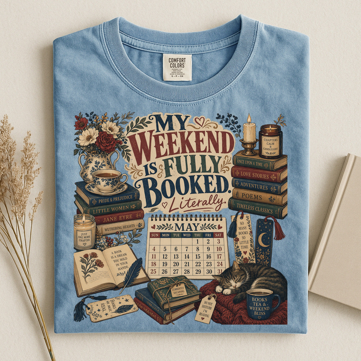 My Weekend Is Fully Booked. Literally. — Cozy Reader Tee