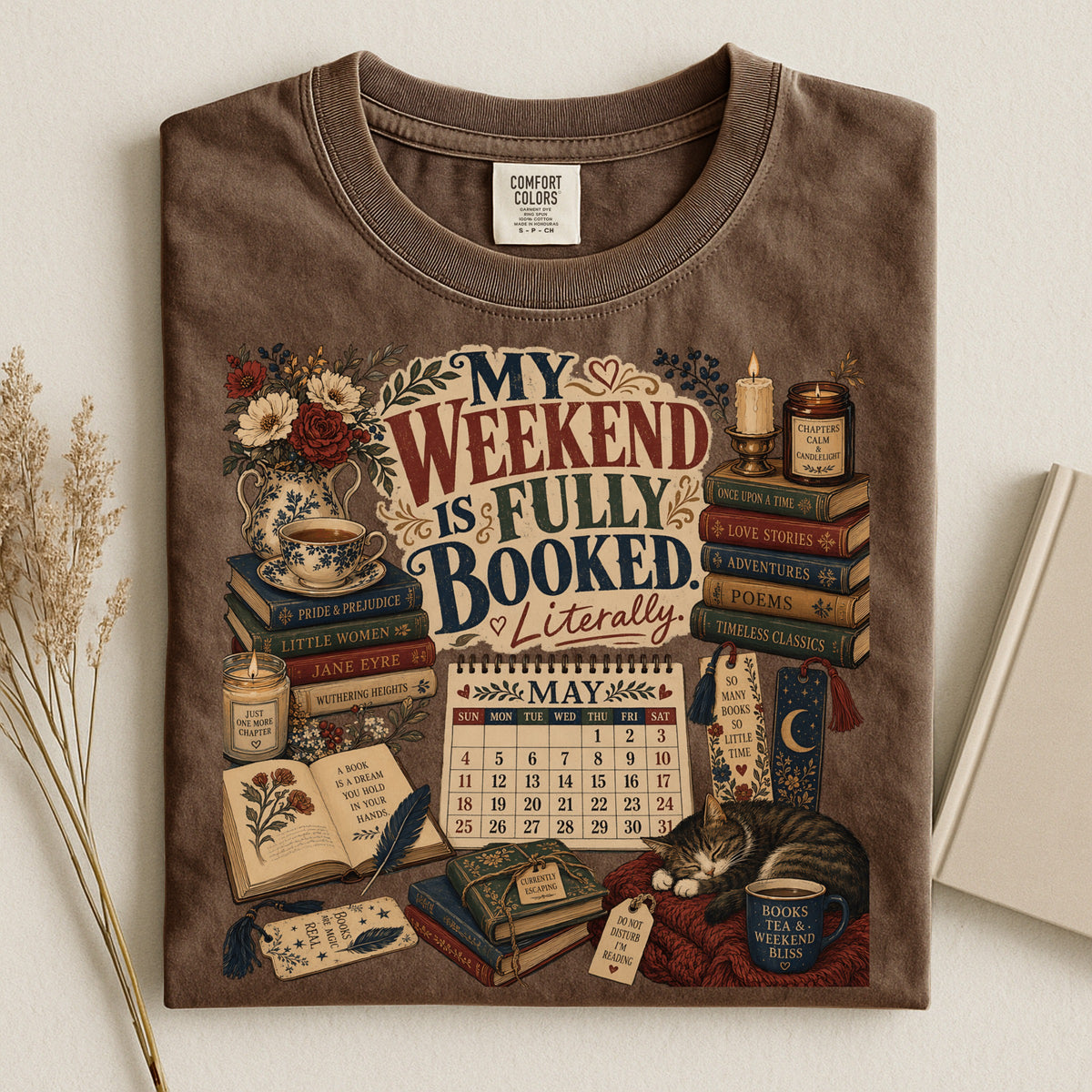 My Weekend Is Fully Booked. Literally. — Cozy Reader Tee
