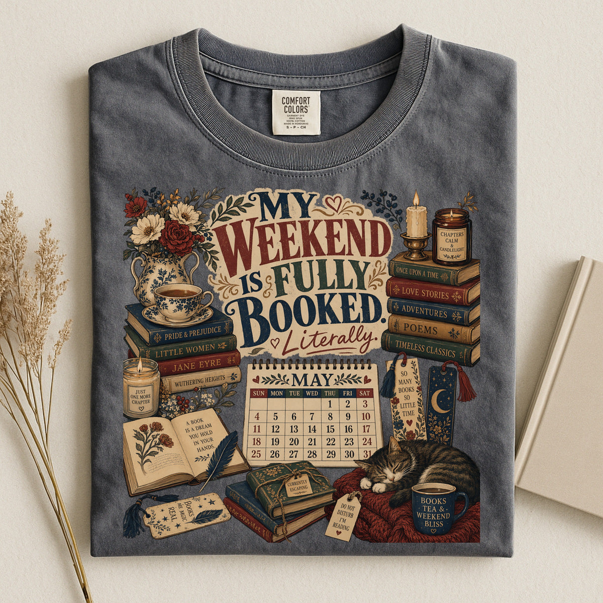 My Weekend Is Fully Booked. Literally. — Cozy Reader Tee