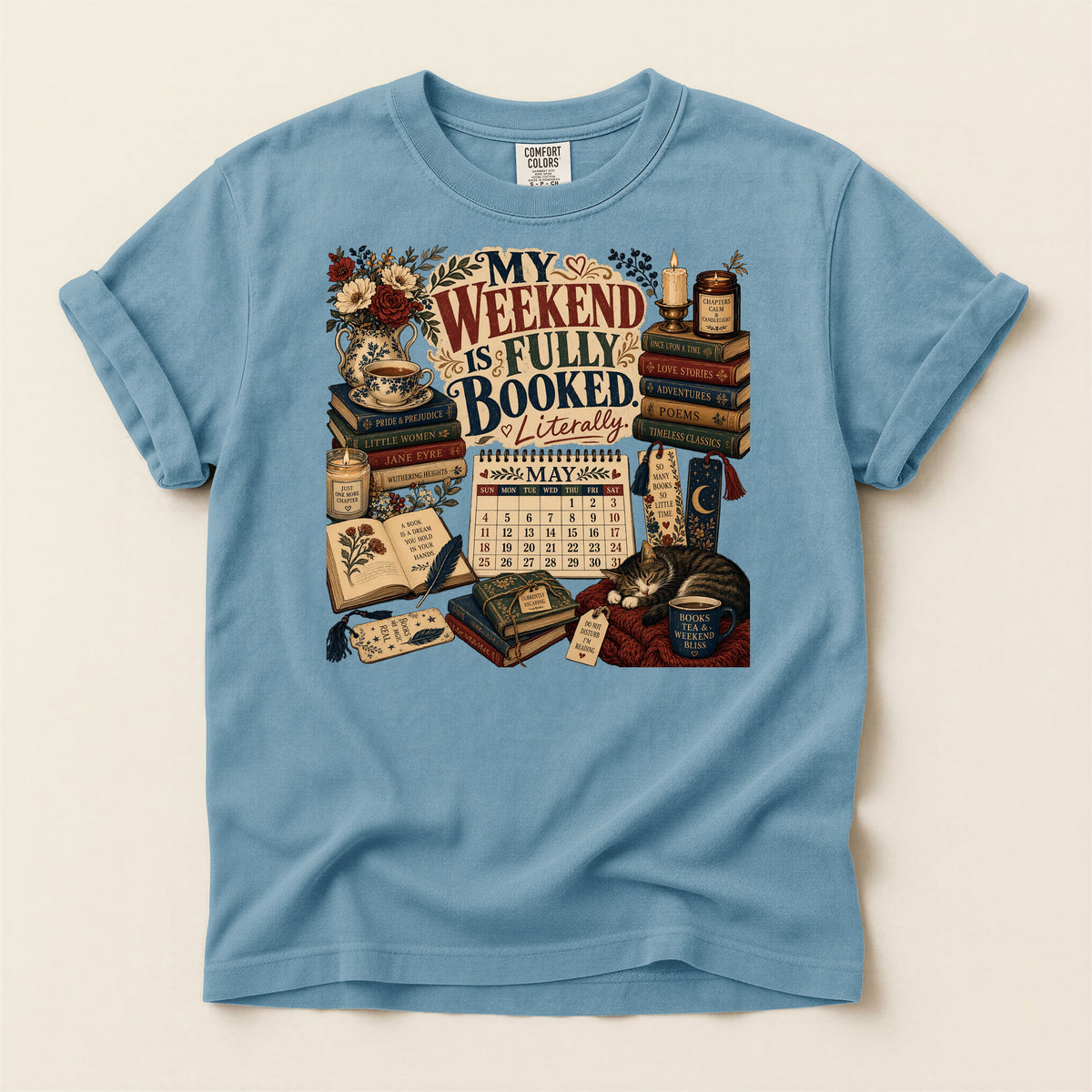 My Weekend Is Fully Booked. Literally. — Cozy Reader Tee