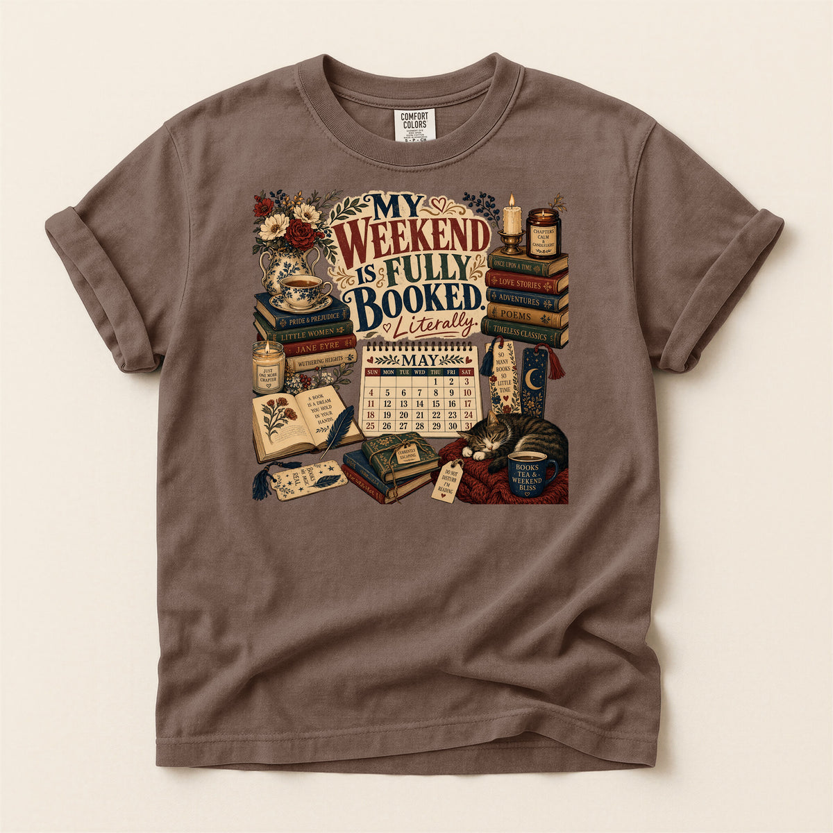 My Weekend Is Fully Booked. Literally. — Cozy Reader Tee