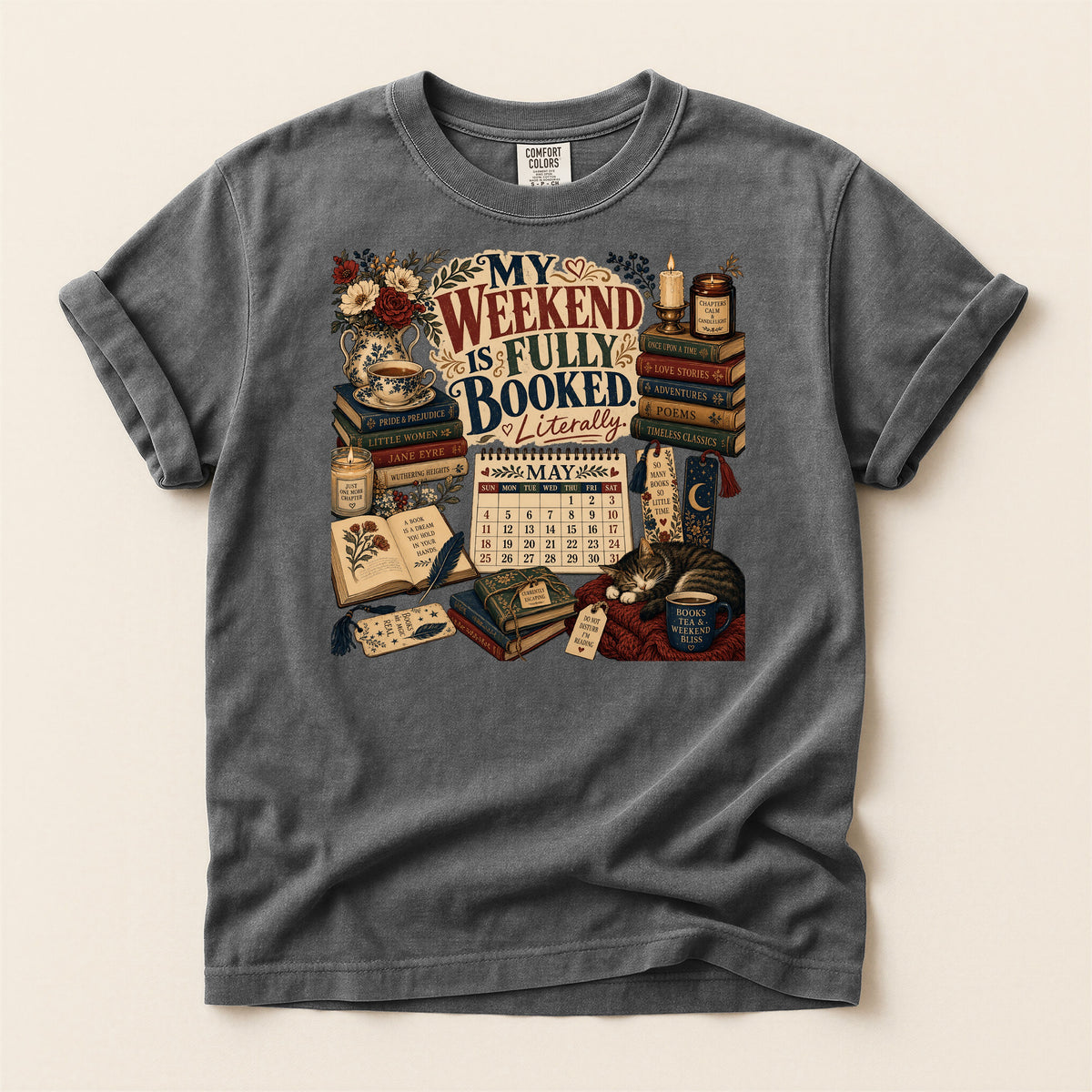 My Weekend Is Fully Booked. Literally. — Cozy Reader Tee