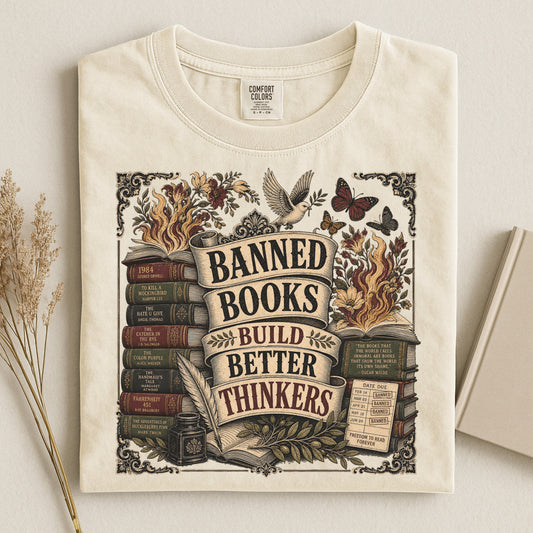 Banned Books Build Better Thinkers — Freedom to Read Tee