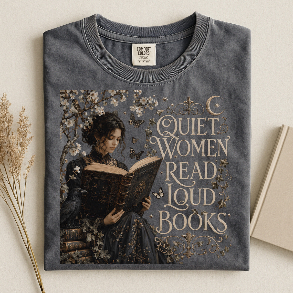 Quiet Women Read Loud Books — Bookish Feminist Tee