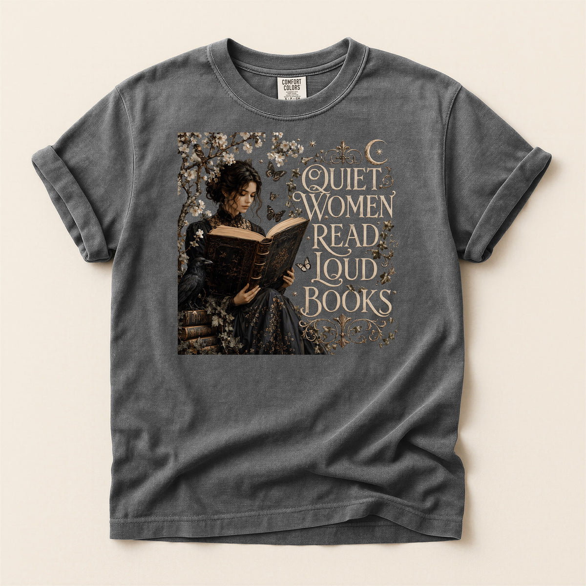 Quiet Women Read Loud Books — Bookish Feminist Tee