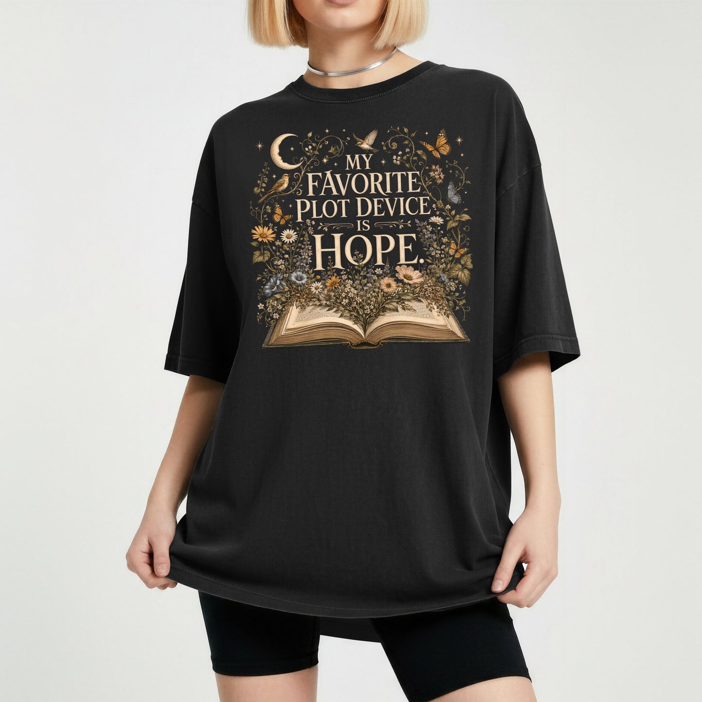 My Favorite Plot Device Is Hope — Bookish Reader Tee