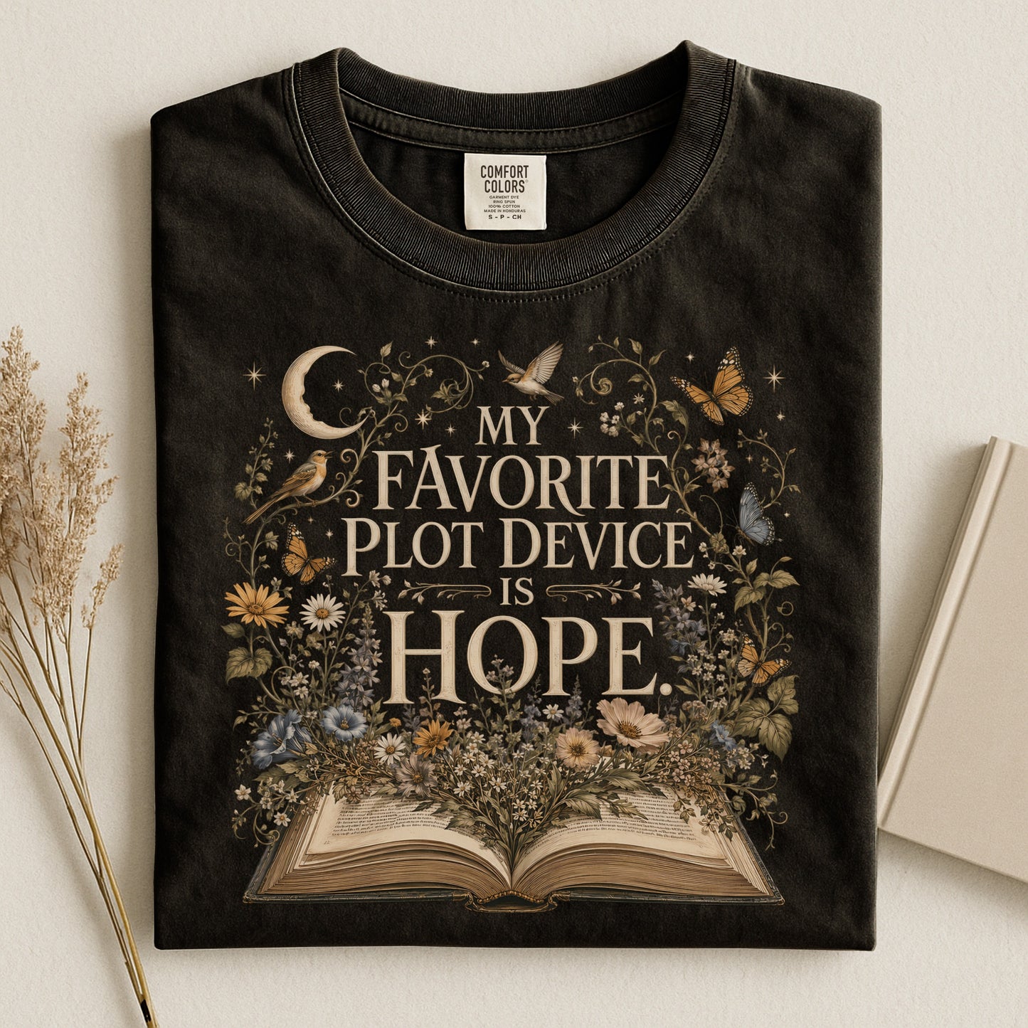 My Favorite Plot Device Is Hope — Bookish Reader Tee