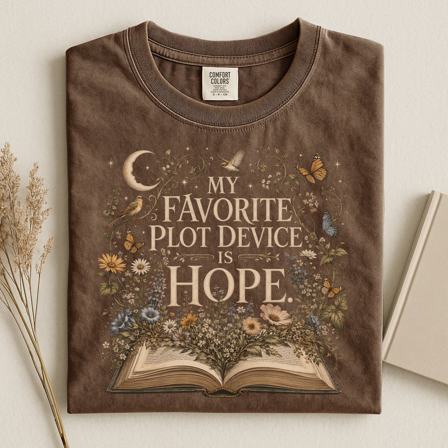 My Favorite Plot Device Is Hope — Bookish Reader Tee