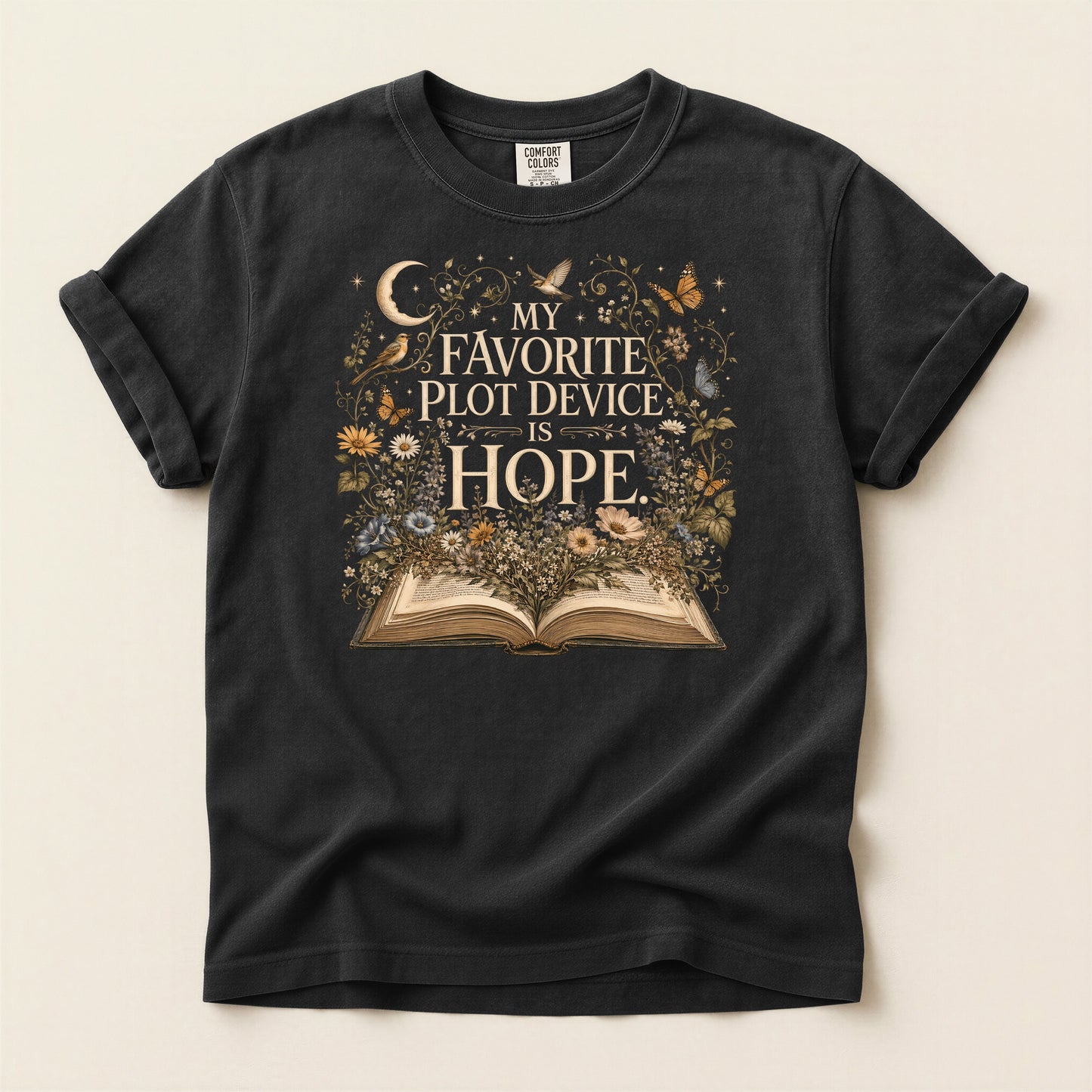 My Favorite Plot Device Is Hope — Bookish Reader Tee