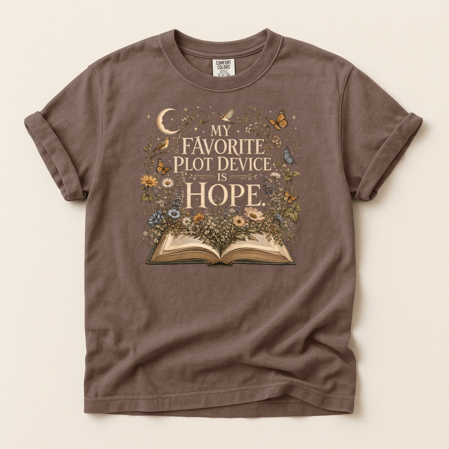 My Favorite Plot Device Is Hope — Bookish Reader Tee