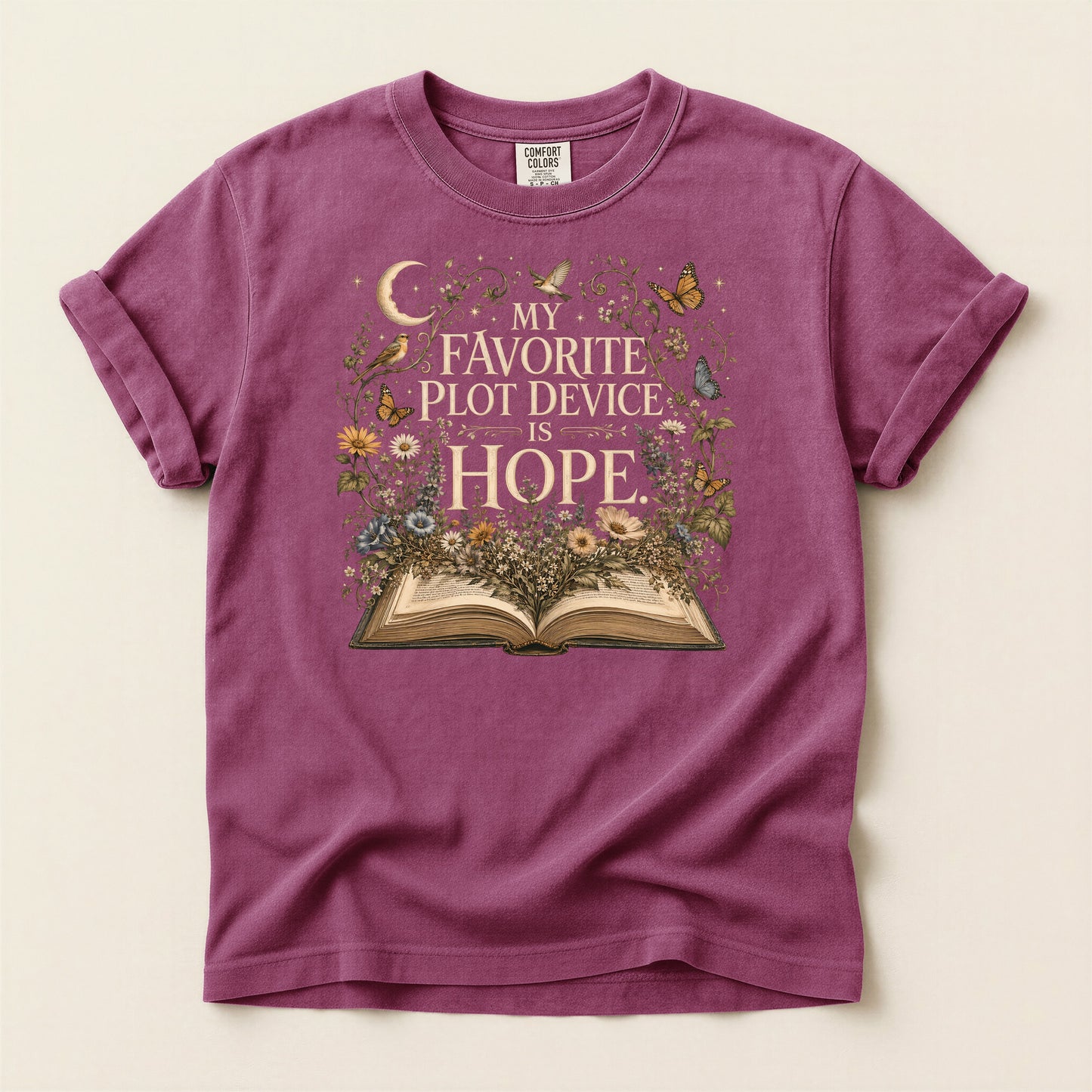 My Favorite Plot Device Is Hope — Bookish Reader Tee