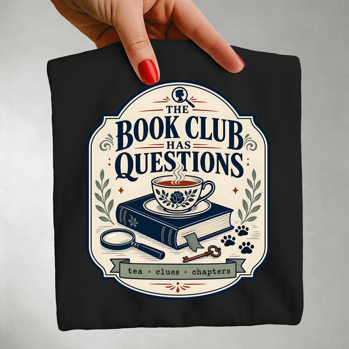 The Book Club Has Questions — Cozy Mystery Tee