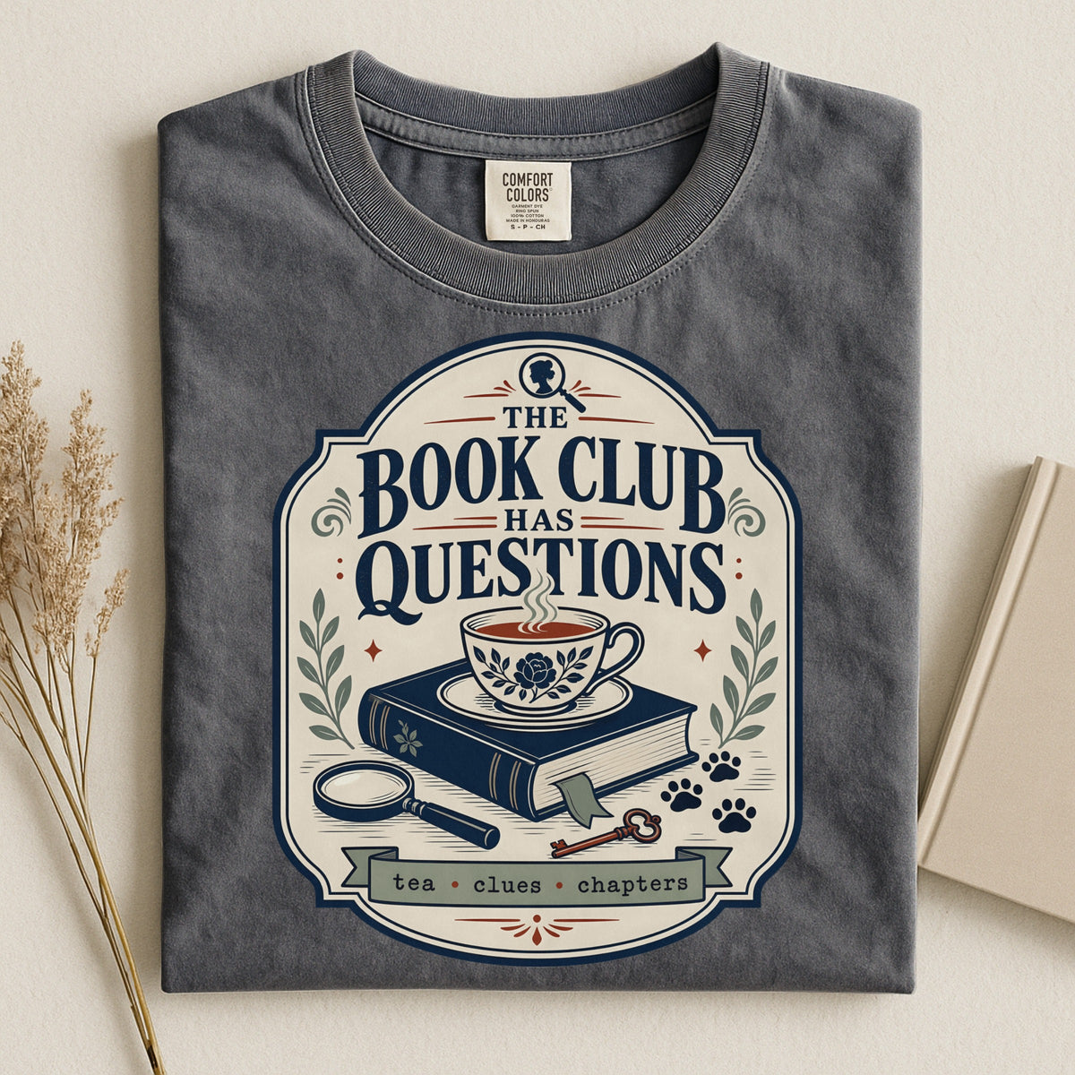 The Book Club Has Questions — Cozy Mystery Tee