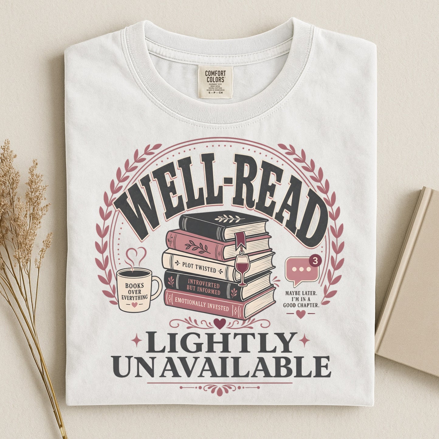 Well-Read, Lightly Unavailable — Funny Introvert Reader Tee