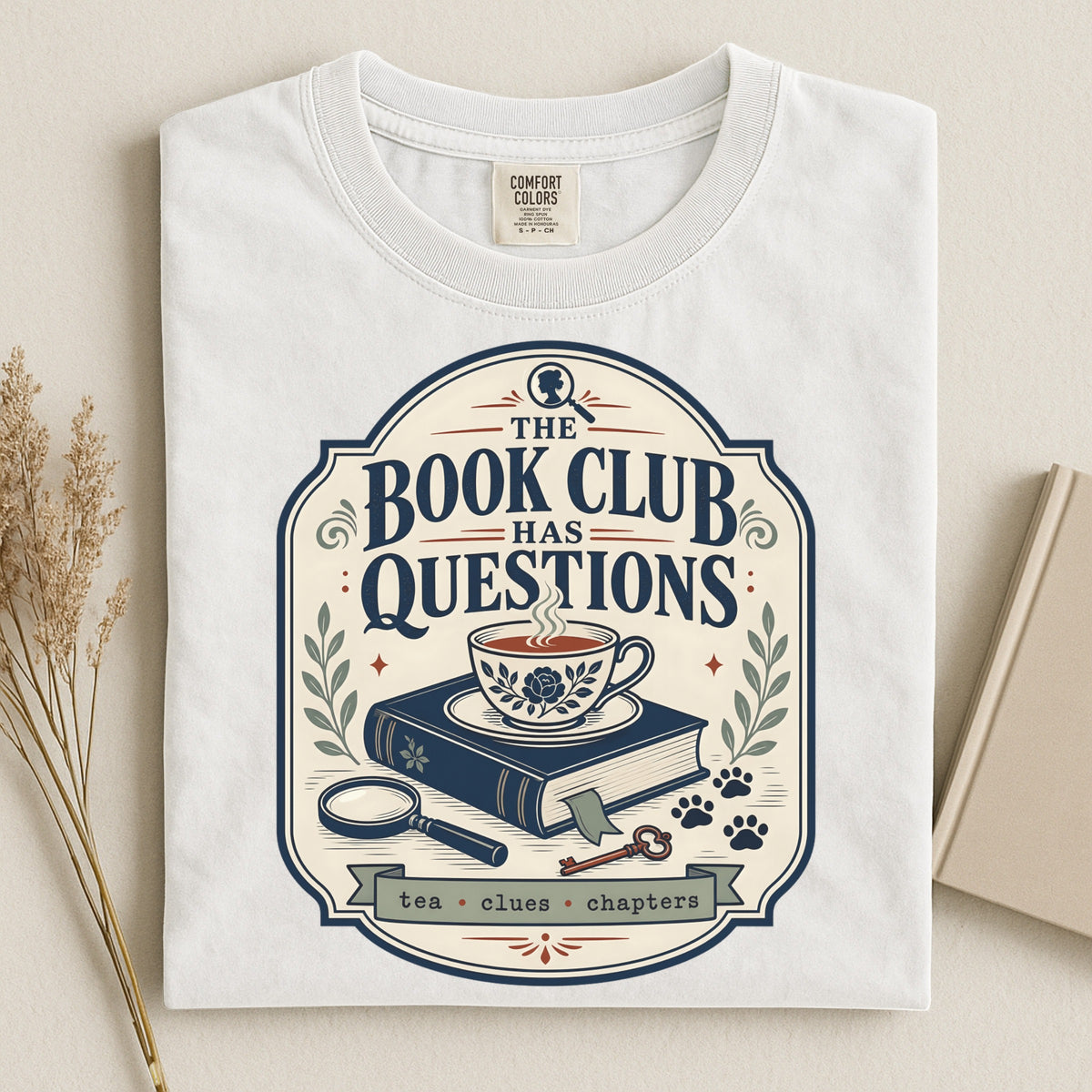 The Book Club Has Questions — Cozy Mystery Tee