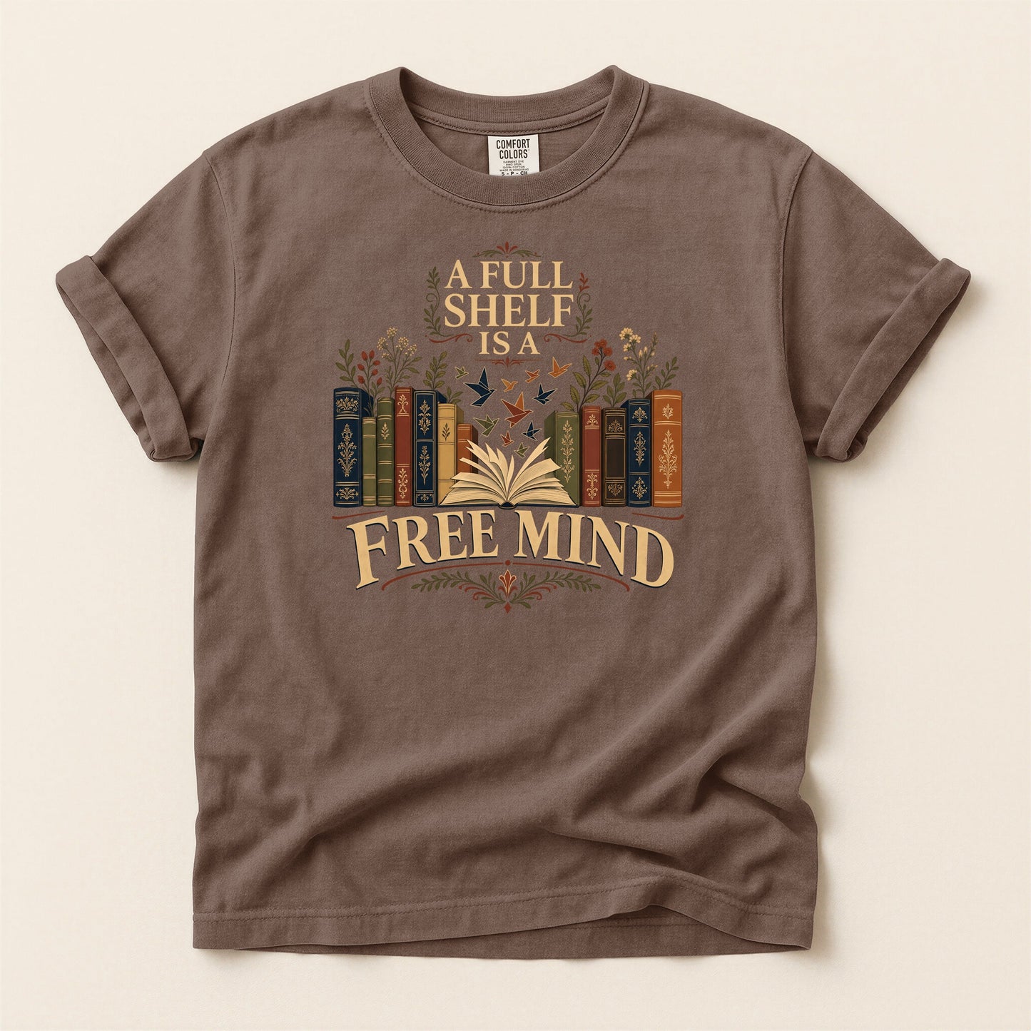 A Full Shelf Is a Free Mind bookish tee in Espresso, full flat