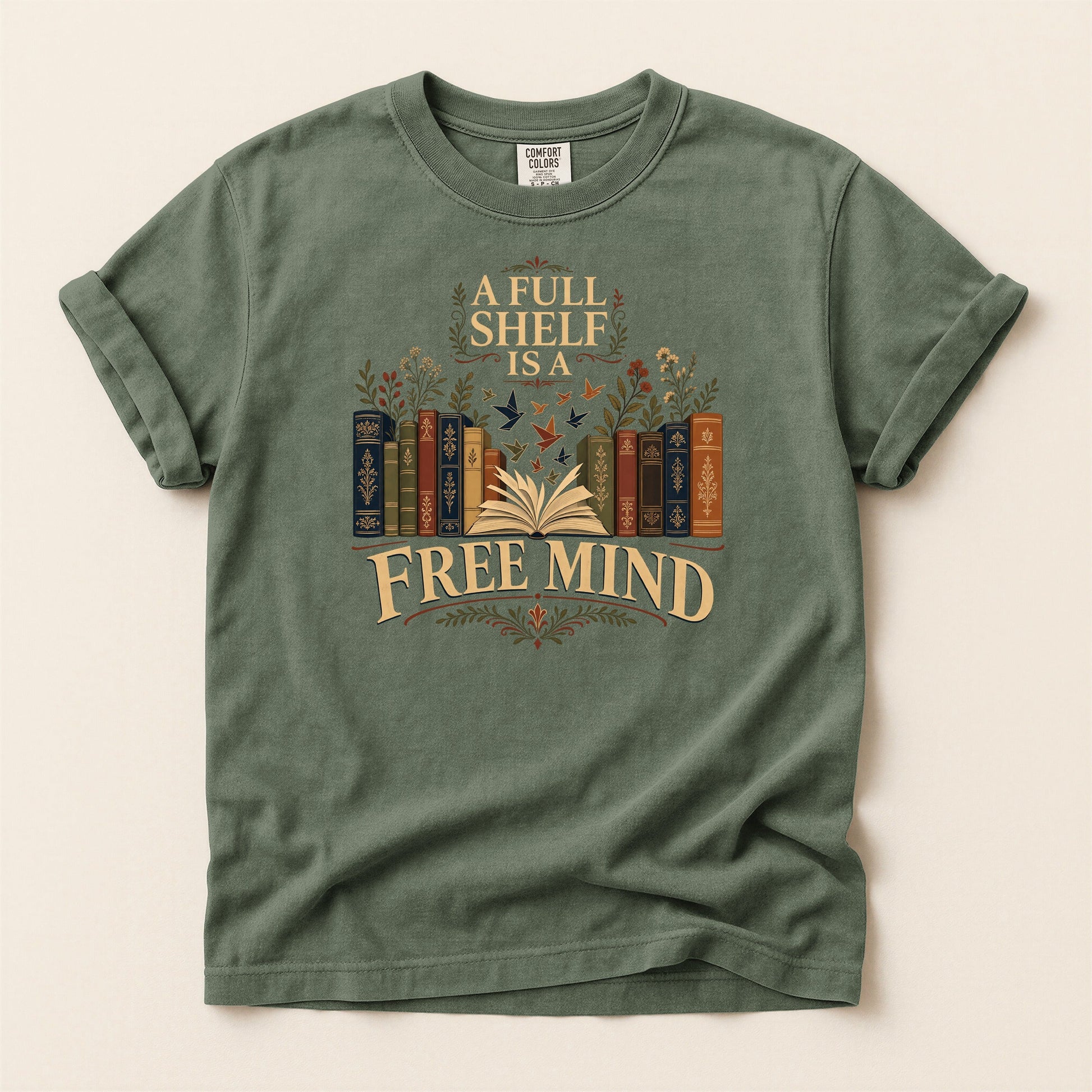 A Full Shelf Is a Free Mind bookish tee in Moss, full flat