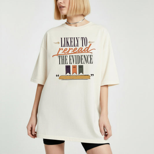 Likely to Reread the Evidence bookish tee in Ivory, worn