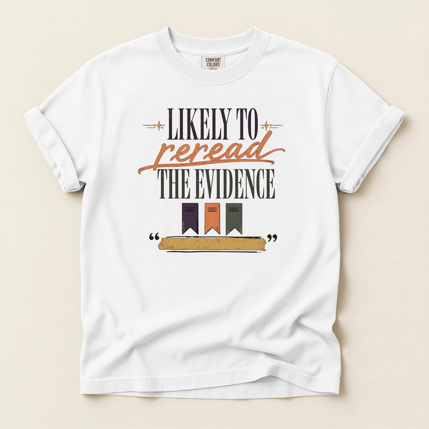 Likely to Reread the Evidence bookish tee in White, full flat