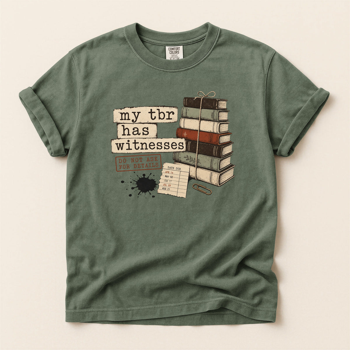Shelf Love Studio My TBR Has Witnesses t-shirt in Moss, flat