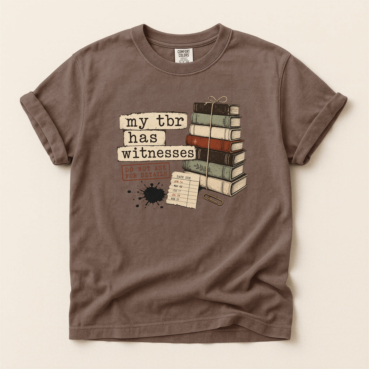 Shelf Love Studio My TBR Has Witnesses t-shirt in Espresso, flat