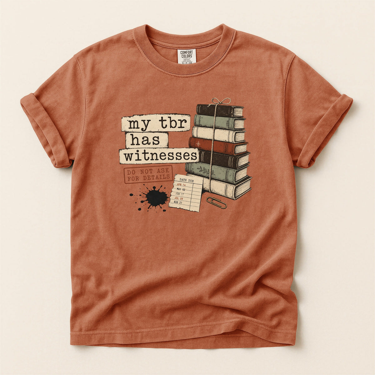 Shelf Love Studio My TBR Has Witnesses t-shirt in Yam, flat