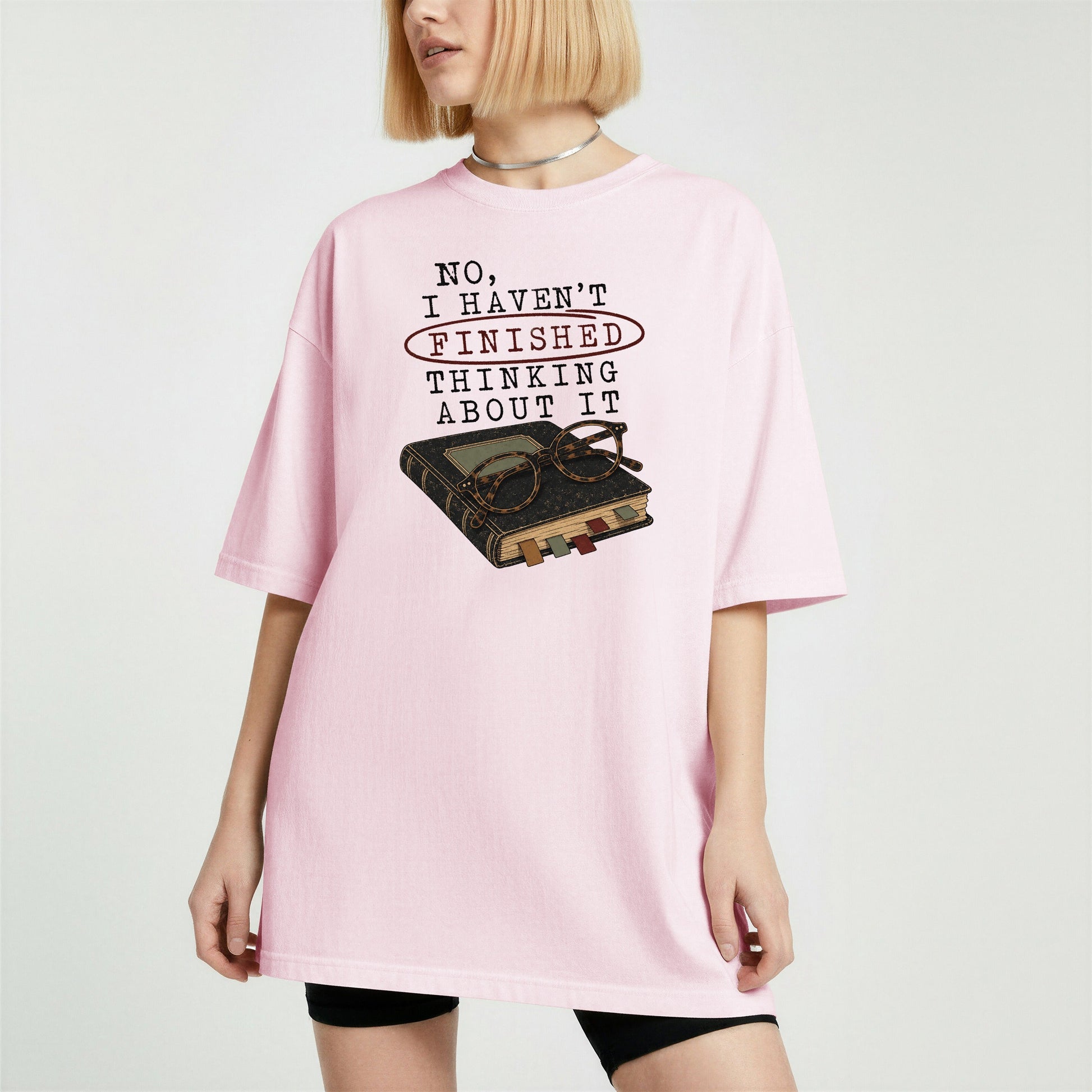 No I Haven't Finished Thinking About It bookish tee in Blossom, worn