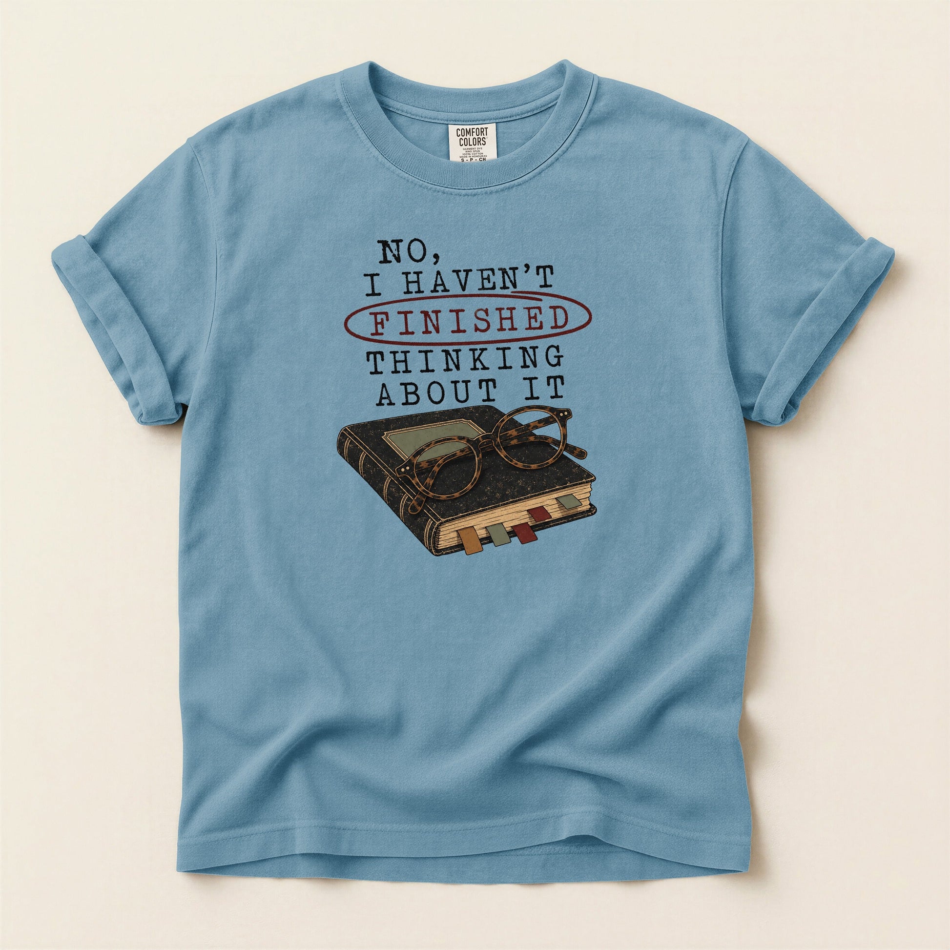 No I Haven't Finished Thinking About It bookish tee in Ice Blue, full flat
