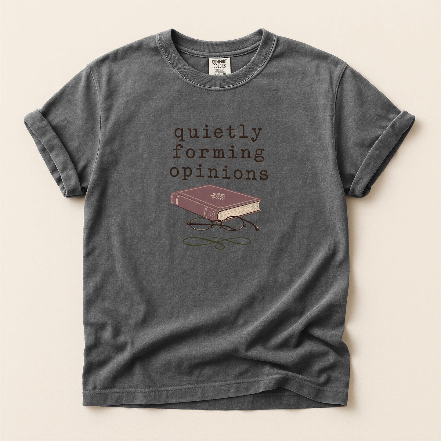 Quietly Forming Opinions bookish tee in Pepper, full flat