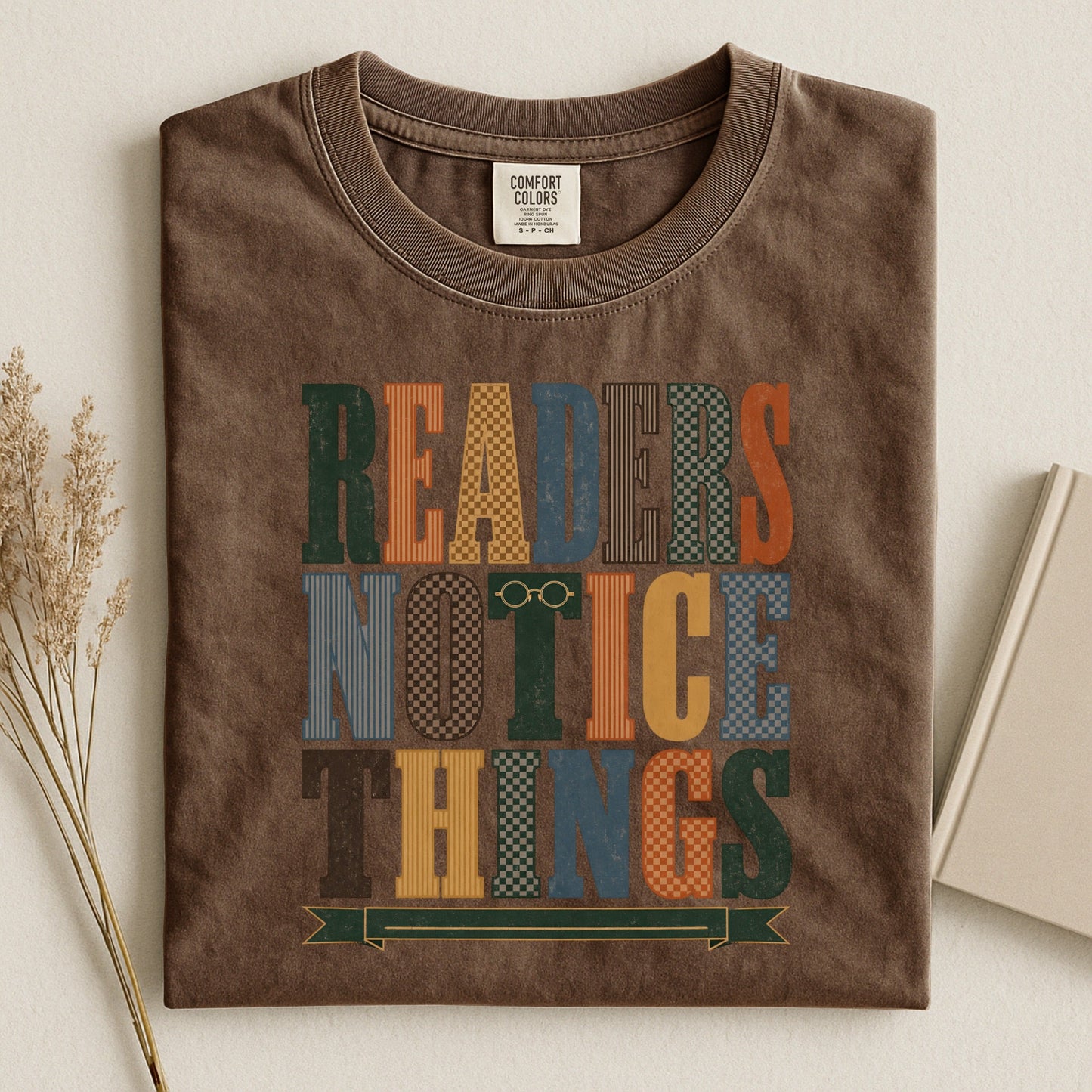 Readers Notice Things bookish tee in Espresso, flat lay