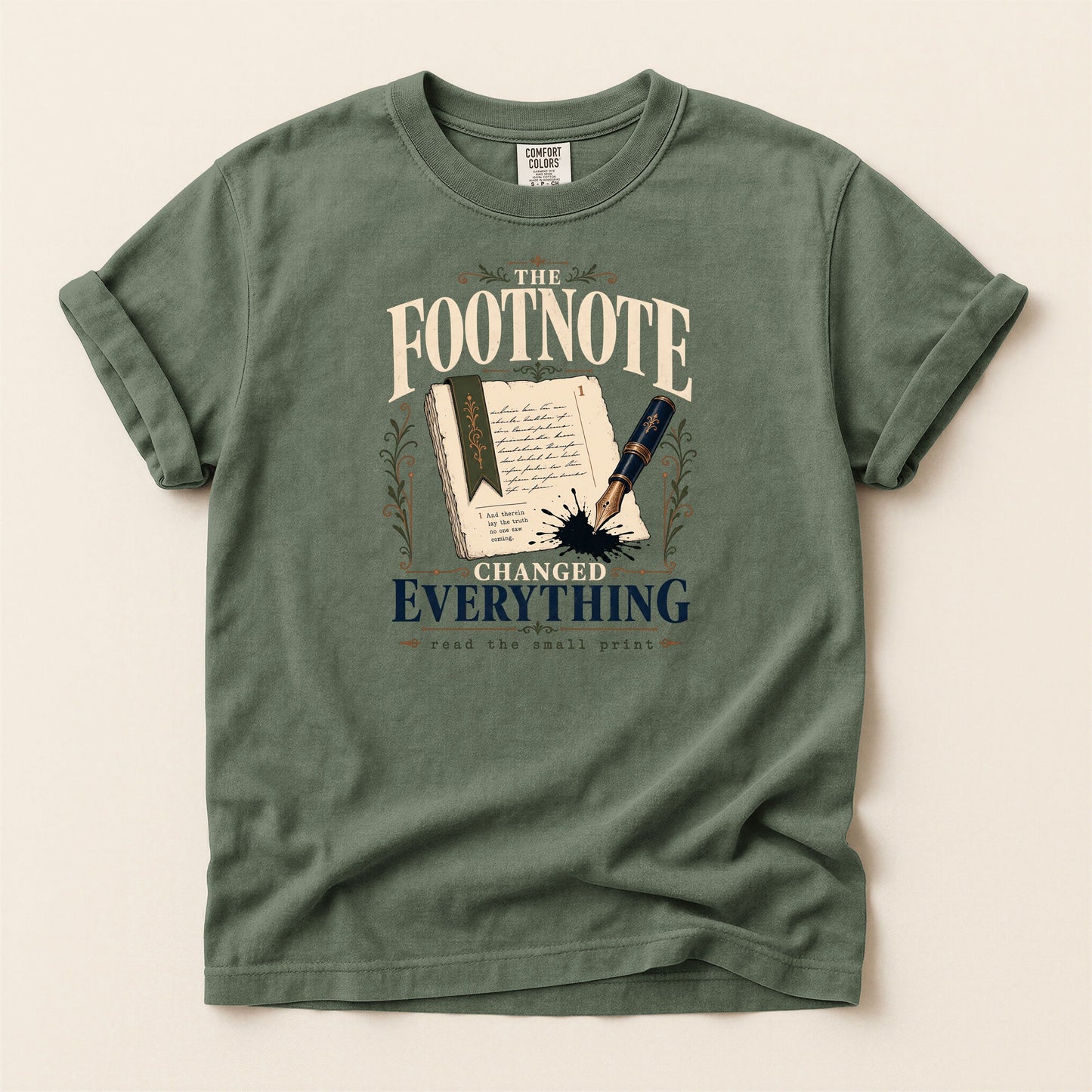 The Footnote Changed Everything bookish tee in Moss, full flat