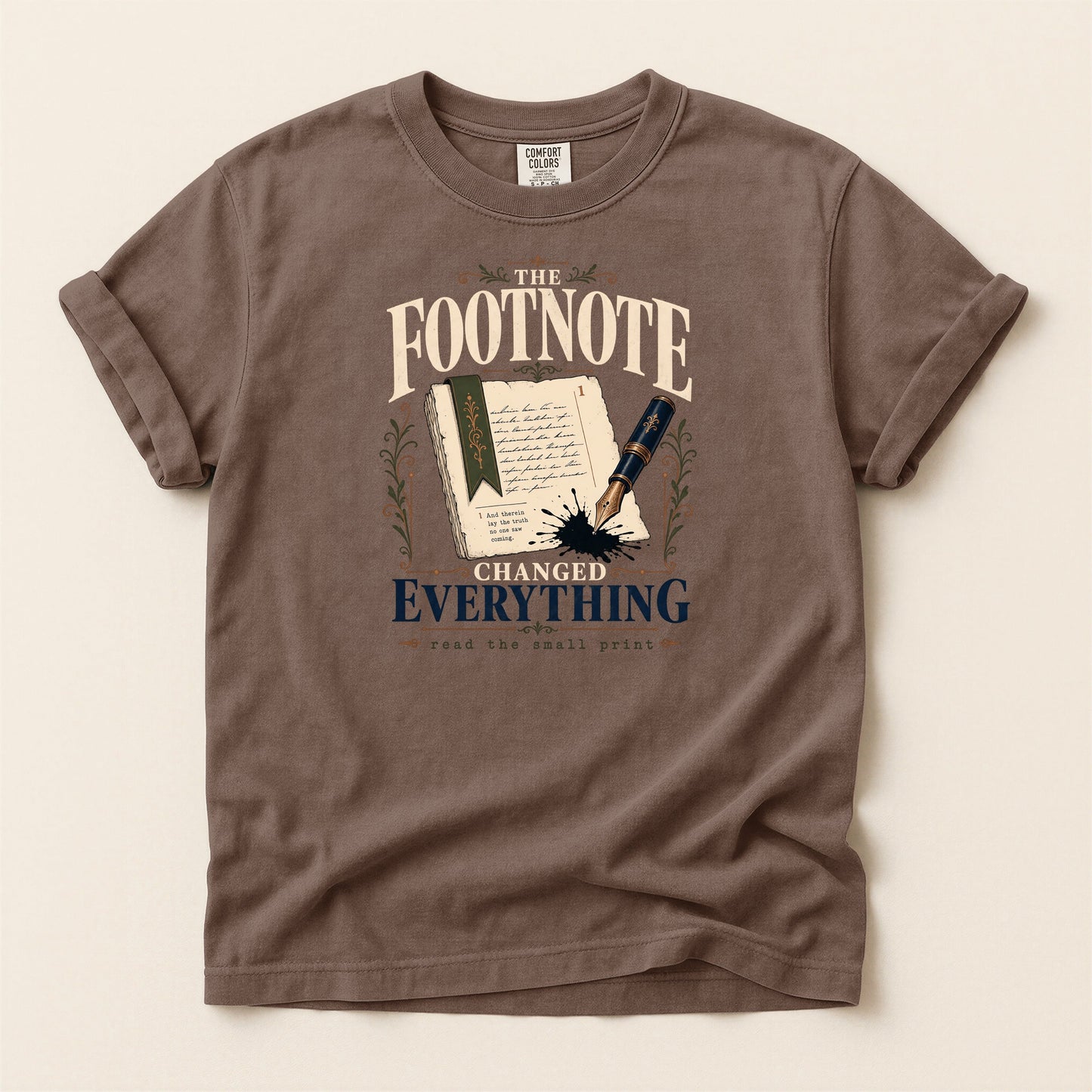 The Footnote Changed Everything bookish tee in Espresso, full flat